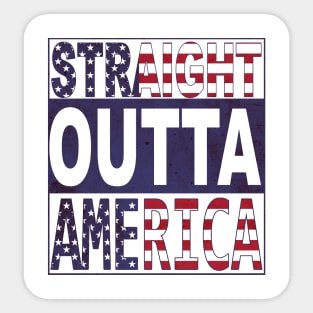 Straight Outta America Sticker
